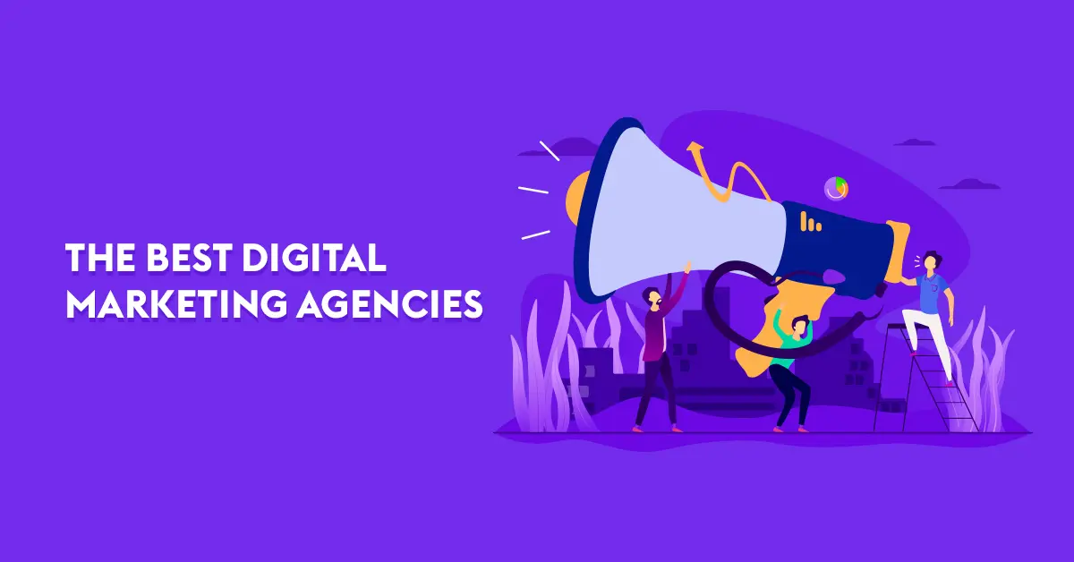 How to Choose the Right Digital Marketing Agency for Your Business
